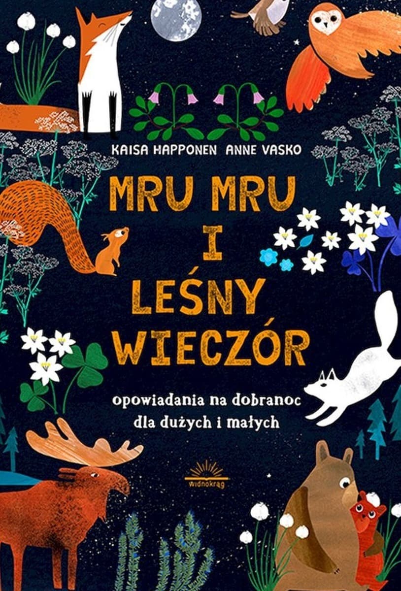 Mru Mru i leśny wieczór. Opowiadania na dobranoc dla dużych i małych