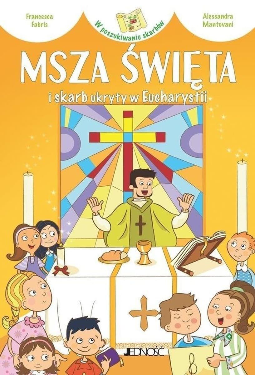 Msza Święta i skarb ukryty w Eucharystii – poszukiwanie skarbów