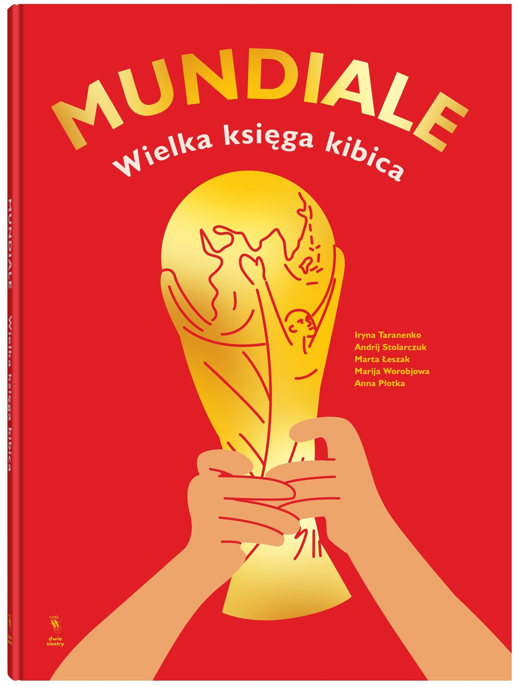 Mundiale. Wielka księga kibica