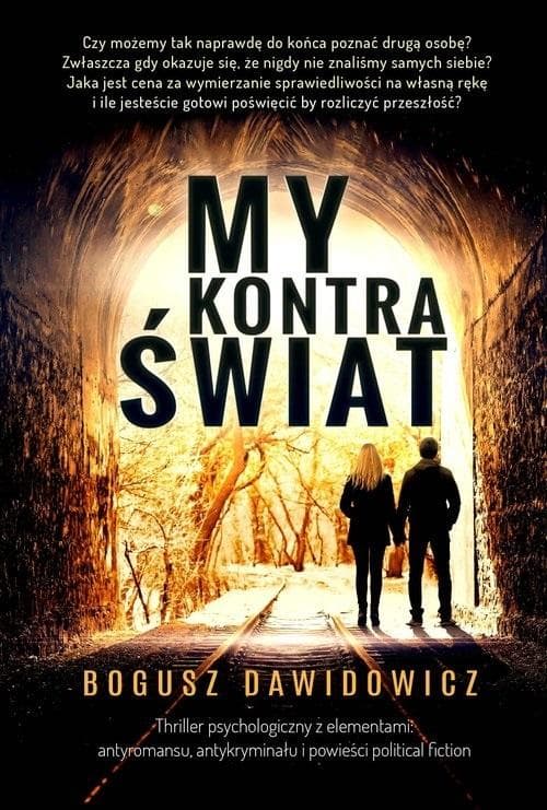 My kontra świat - Dawidowicz Bogusz thriller psychologiczny