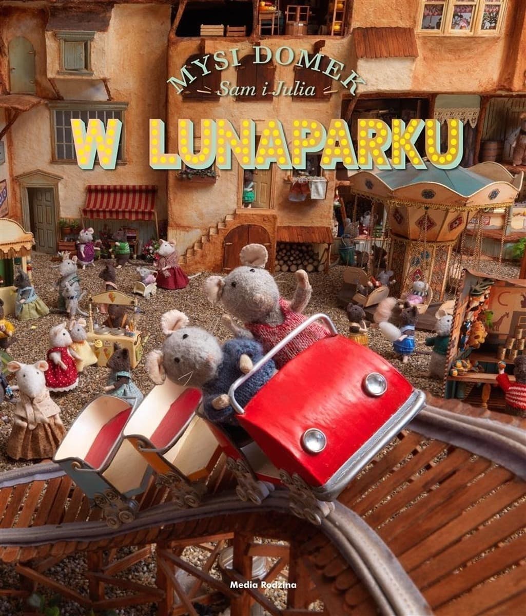 Mysi domek. Sam i Julia w Lunaparku - książka dla dzieci