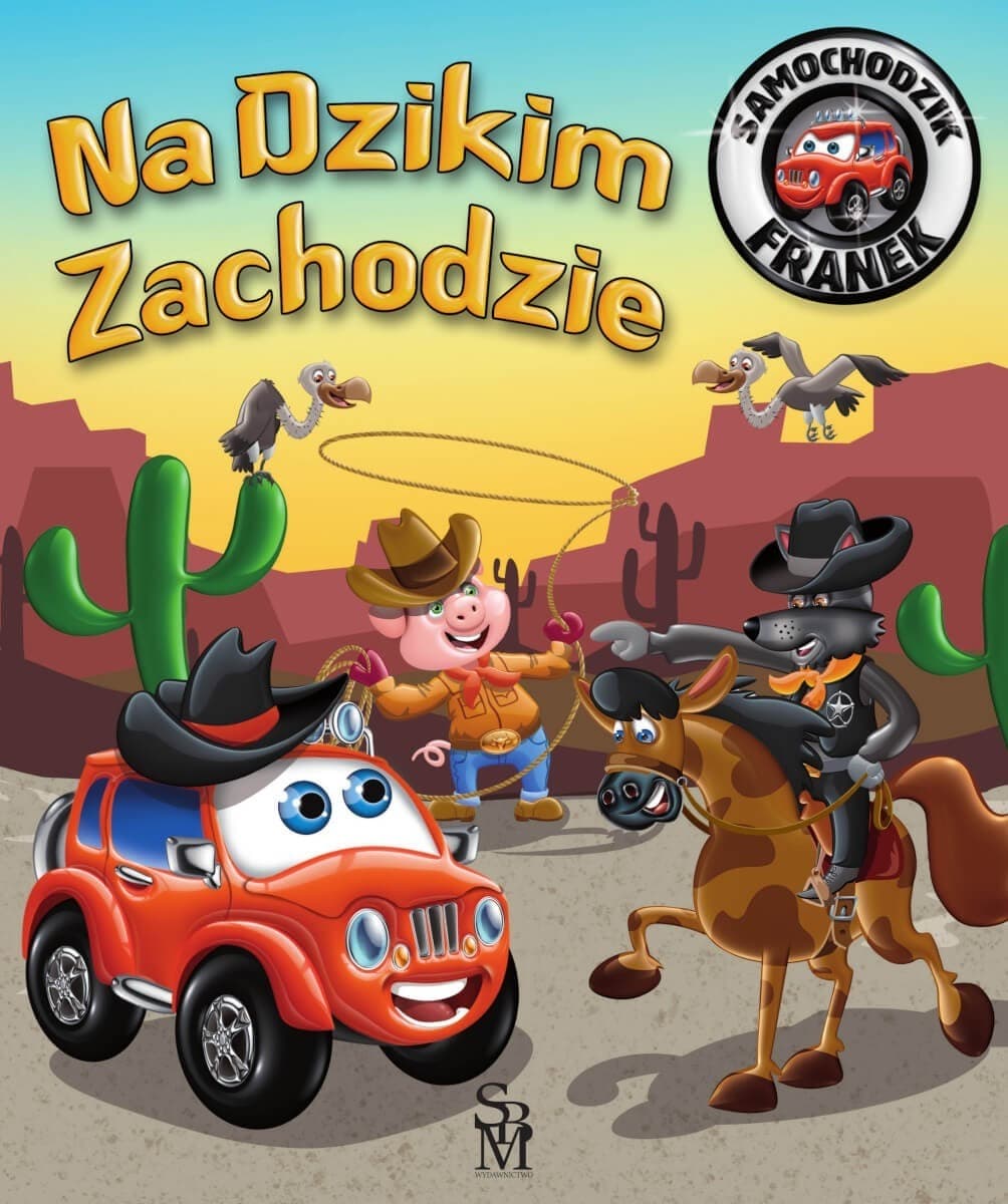 Na Dzikim Zachodzie - Samochodzik Franek Książka