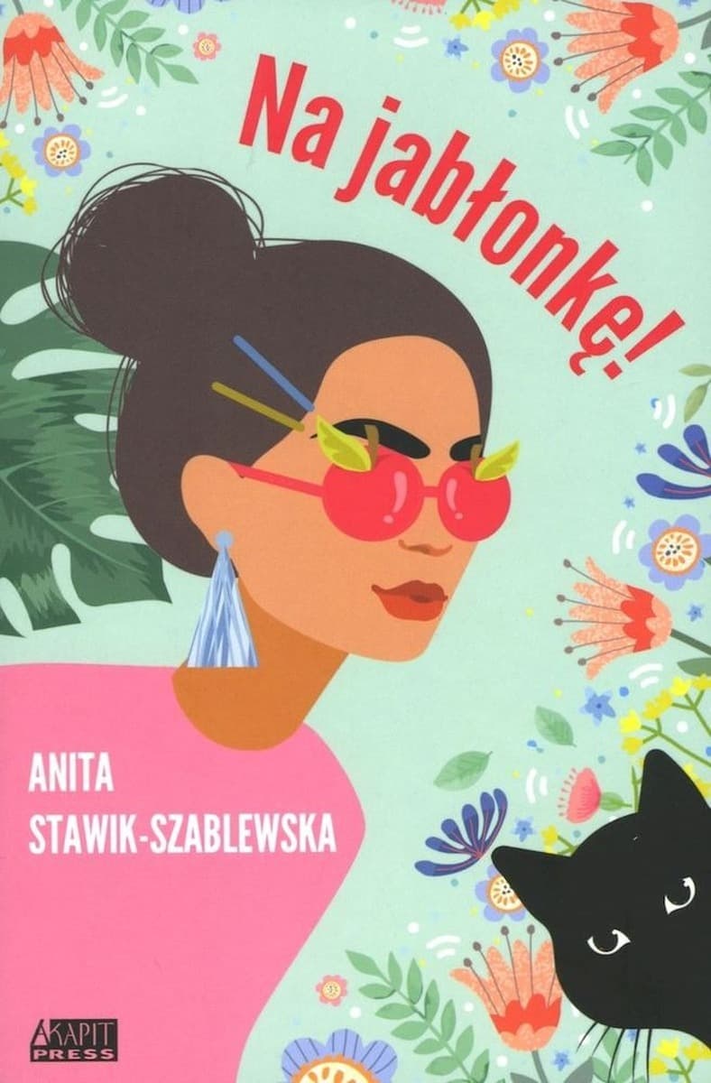 Na jabłonkę! - Powieść obyczajowa Anity Stawik-Szablewskiej