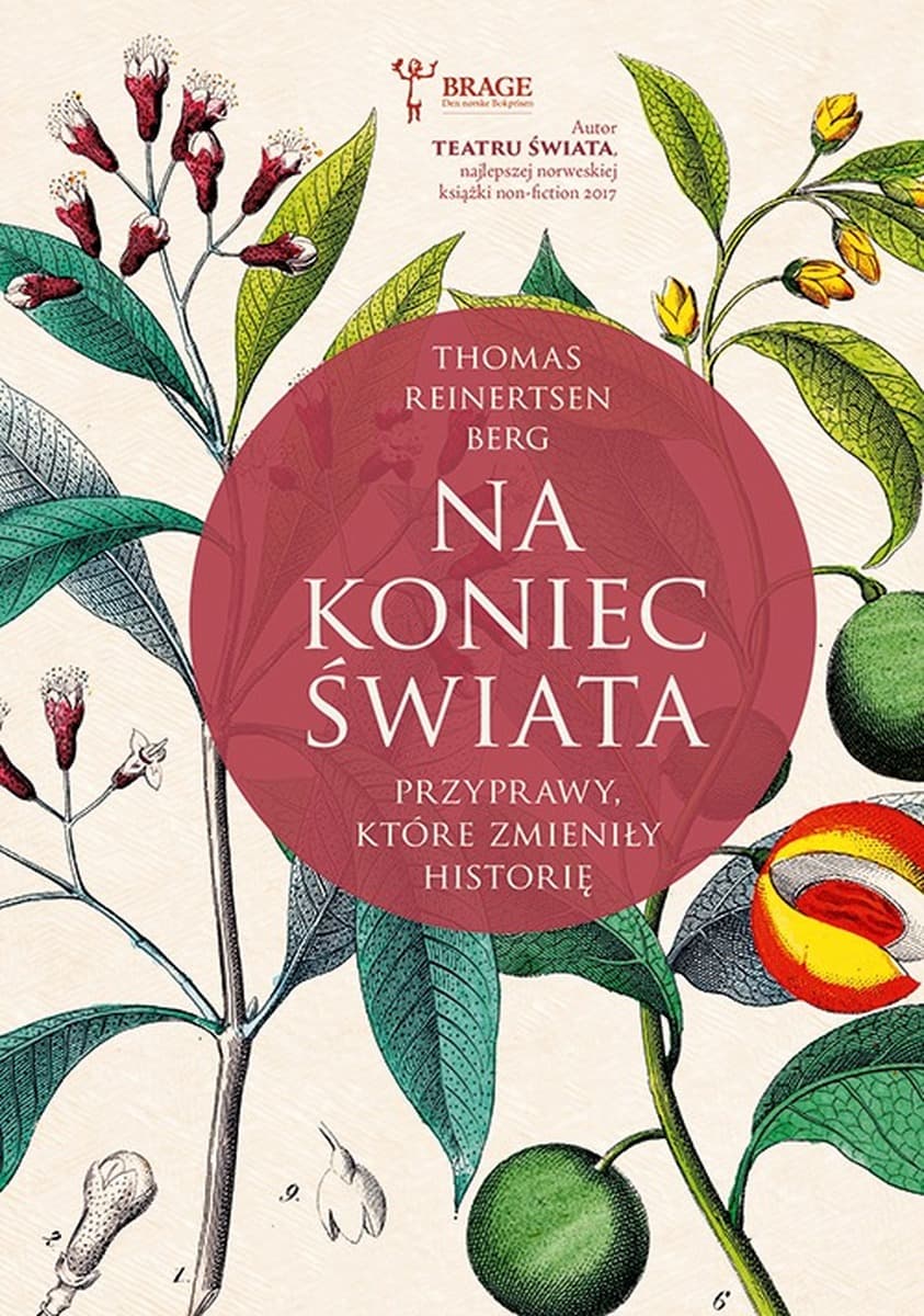 Na koniec świata. Przyprawy, które zmieniły historię - Thomas Reinertsen Berg