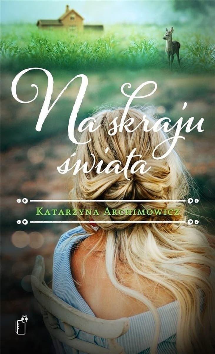 Na skraju świata - powieść o poszukiwaniu tożsamości i miłości