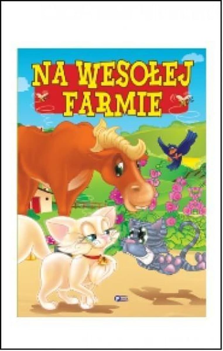 Na wesołej farmie - książeczka edukacyjna dla dzieci