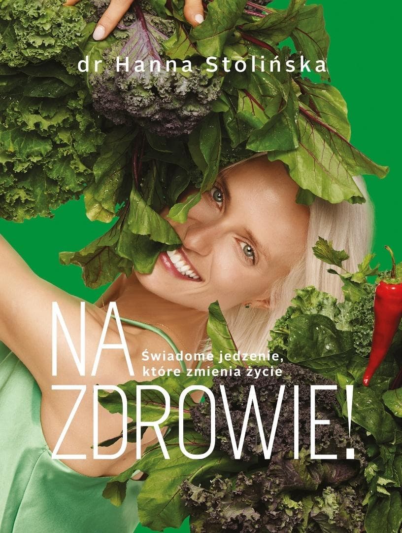 Na zdrowie! Świadome jedzenie, które zmienia życie