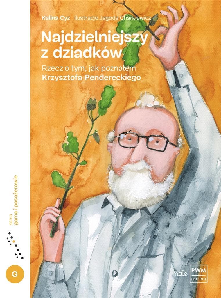 Najdzielniejszy z dziadków. Rzecz o tym, jak... - Kalina Cyz, Jagoda Charkiewicz książka dla dzieci