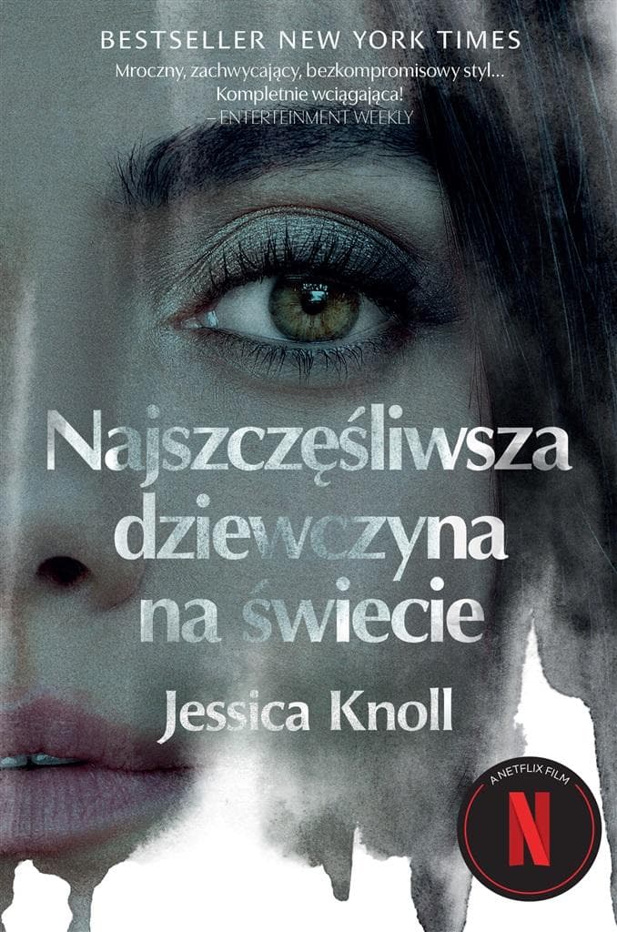 Najszczęśliwsza dziewczyna na świecie - Jessica Knoll, Dorota Pomadowska