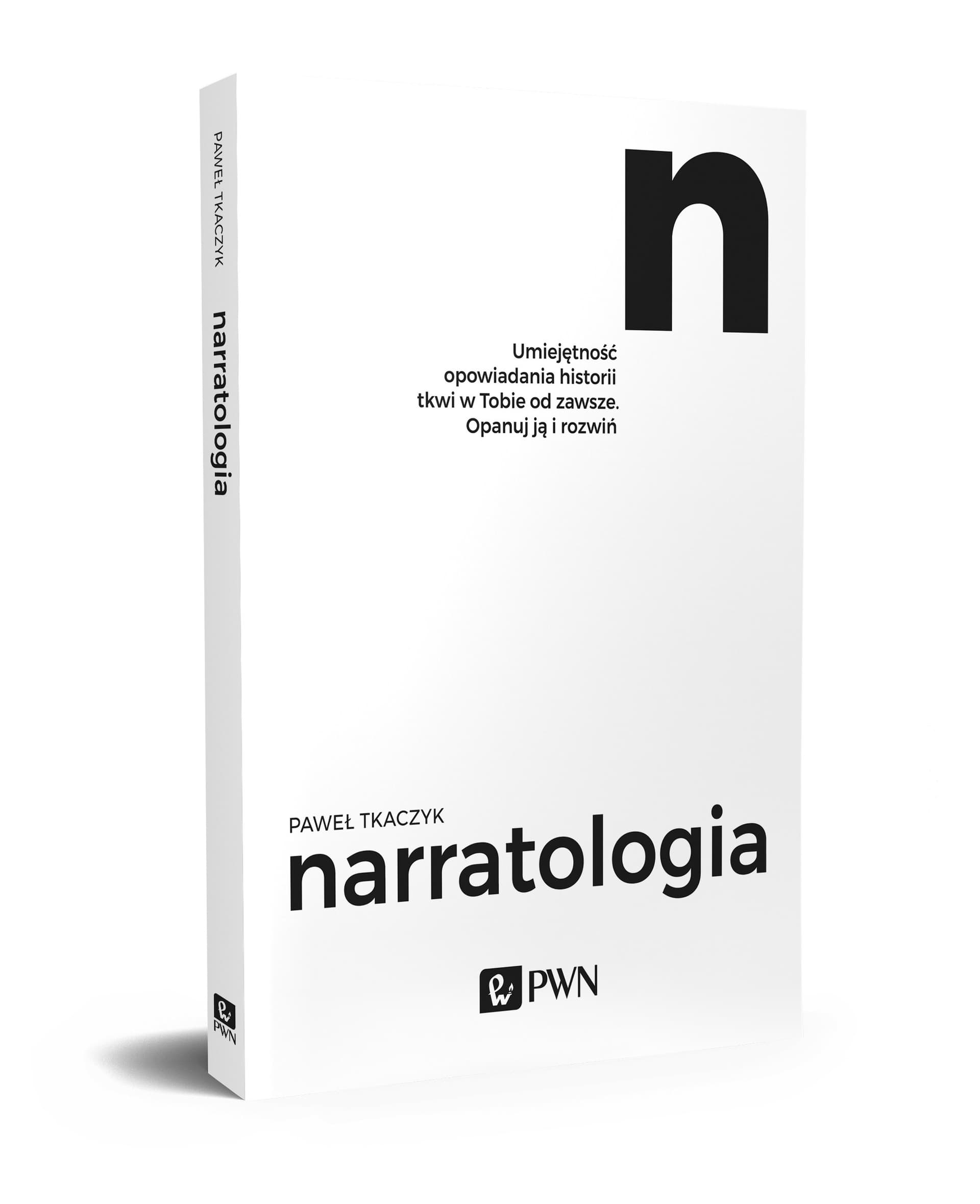 Narratologia umiejętność opowiadania historii tkwi w tobie od zawsze opanuj ją i rozwiń