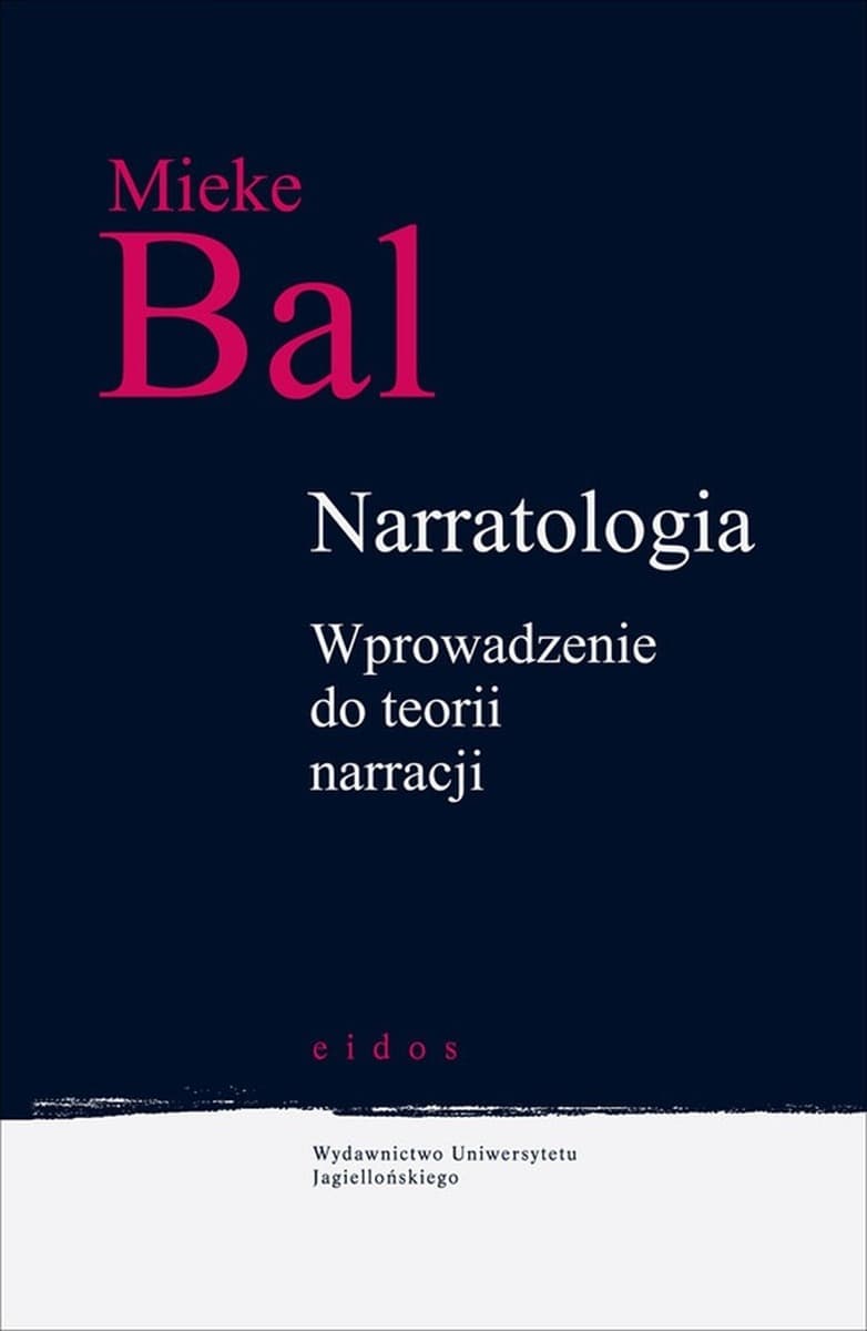 Narratologia. Wprowadzenie do teorii narracji - analiza i interpretacja tekstów