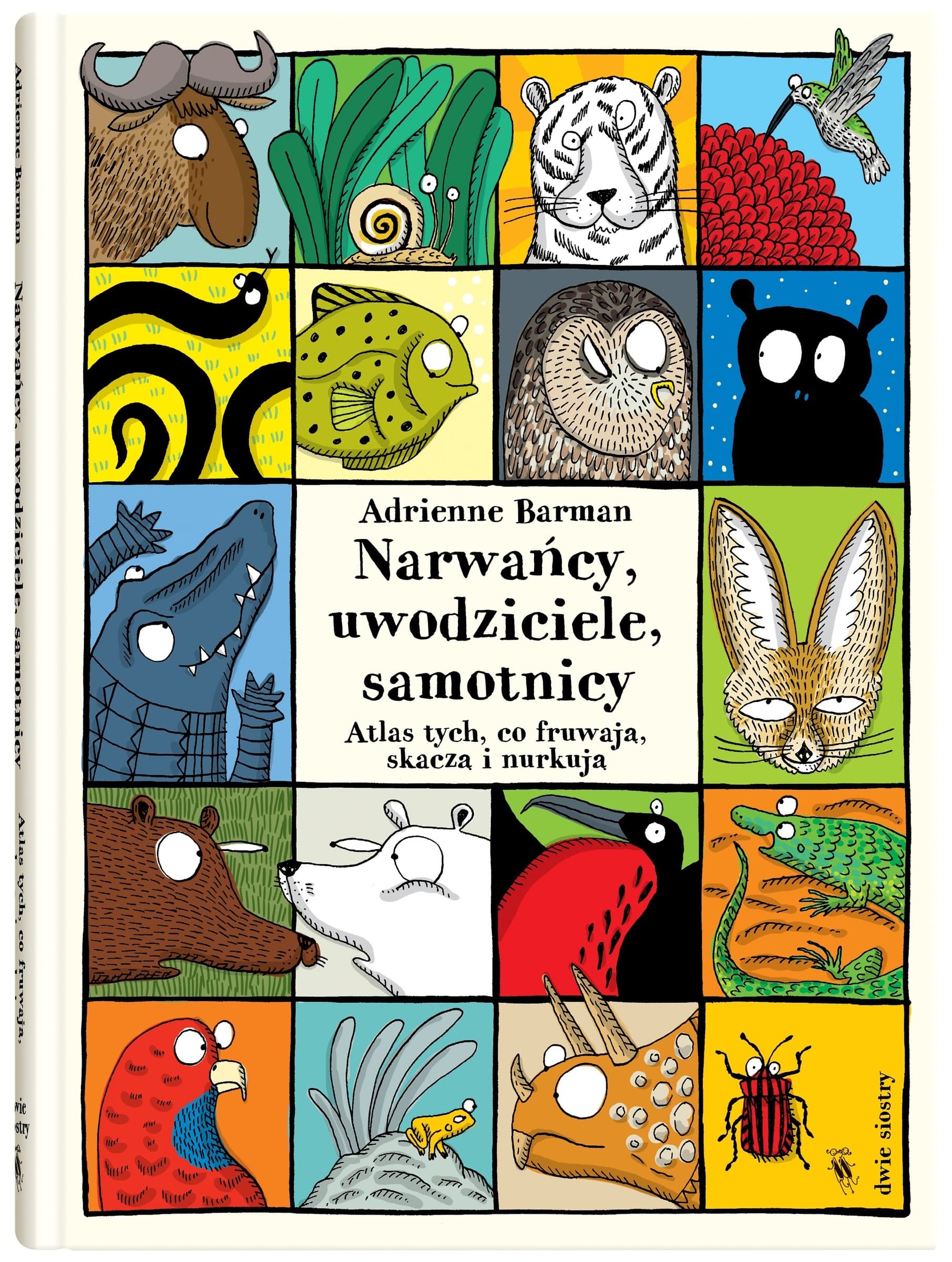 Narwańcy, uwodziciele, samotnicy - obrazkowy atlas zwierząt