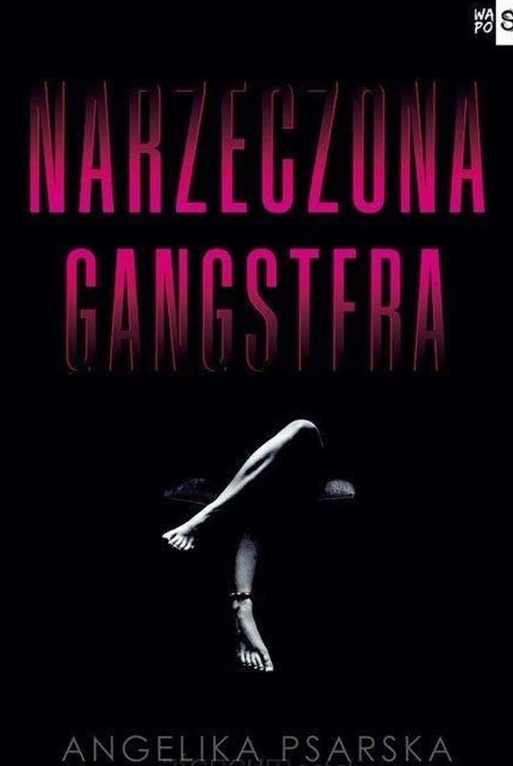 Narzeczona gangstera - Angelika Psarska