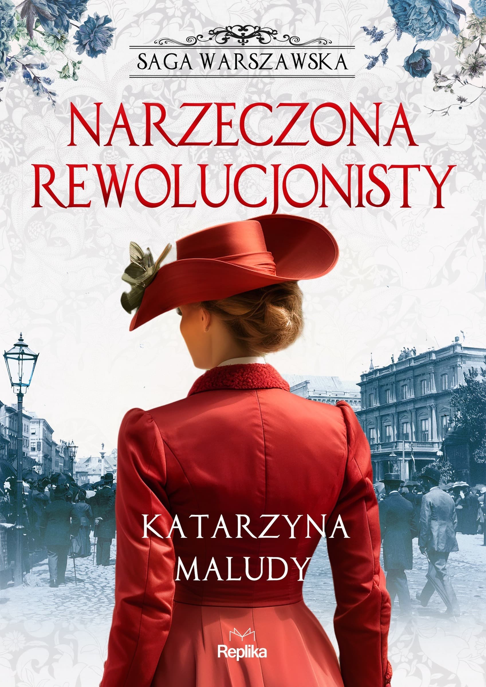 Narzeczona rewolucjonisty. Saga warszawska Tom 5