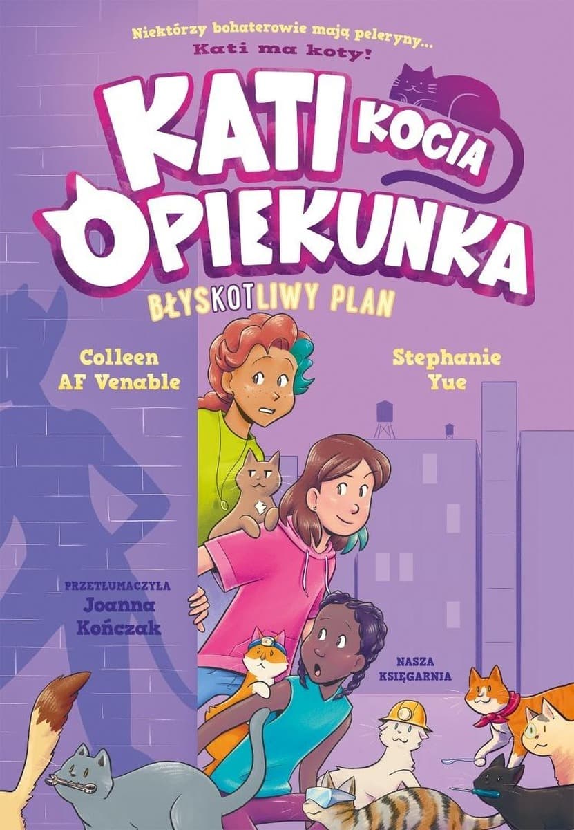 Nasza Księgarnia Kati i jej Błyskotliwy plan kocia opiekunka tom 4