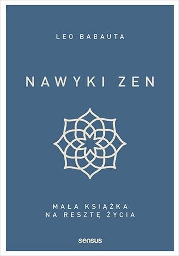Nawyki zen mała książka na resztę życia