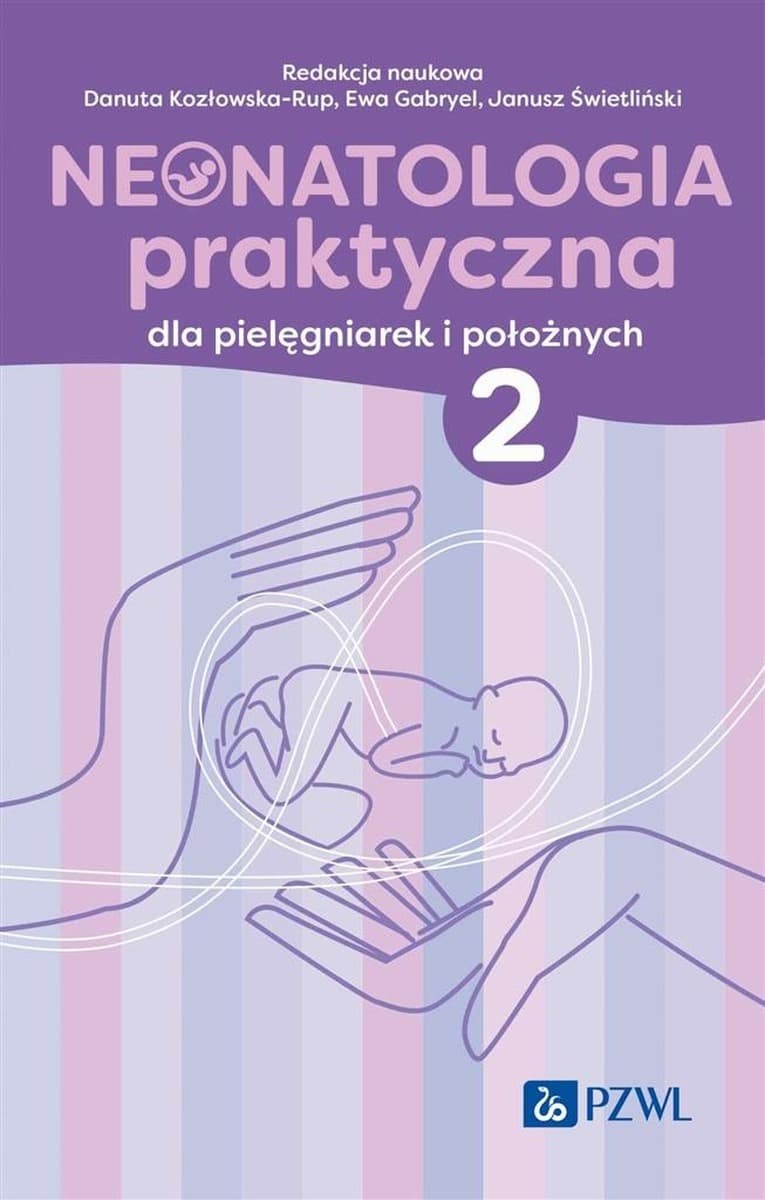 Neonatologia praktyczna dla pielęgniarek Tom 2