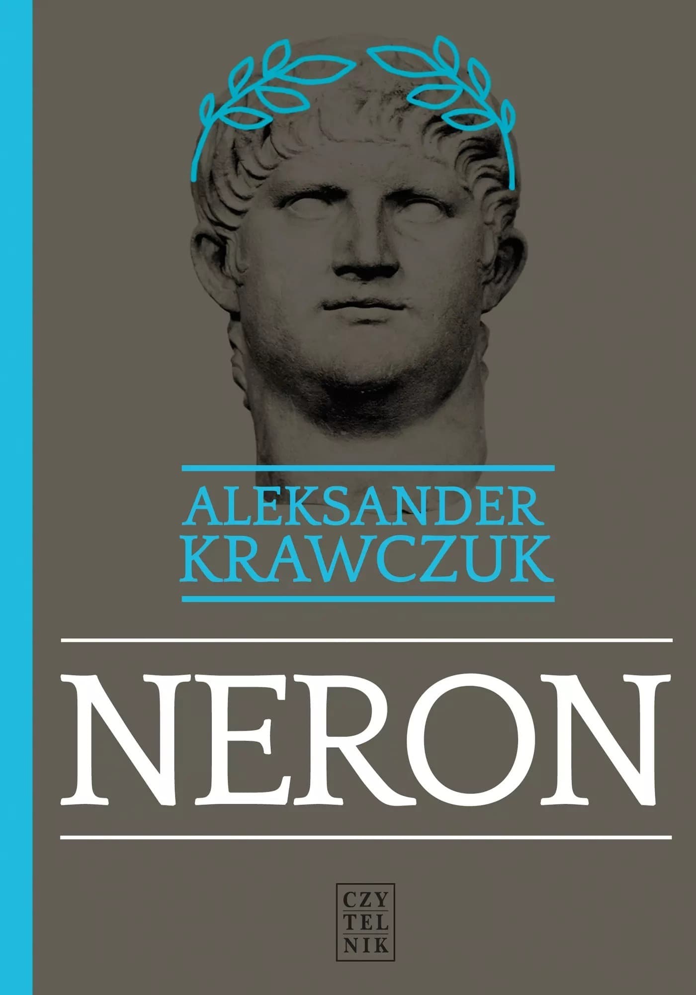 Neron - Aleksander Krawczuk: Biografia rzymskiego cesarza
