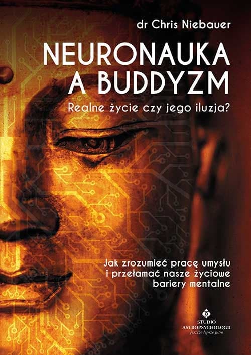 Neuronauka a buddyzm. Zrozum pracę umysłu