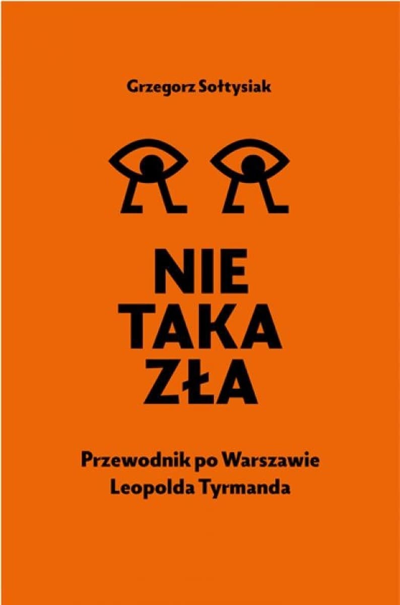 Nie taka zła. Sekrety Warszawy