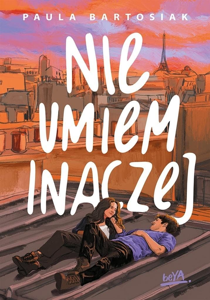 Nie umiem inaczej - Paula Bartosiak książka 328 stron