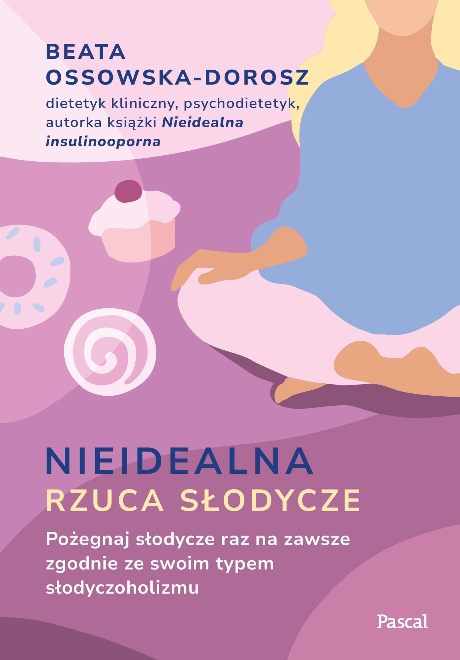 Nieidealna rzuca słodycze. Pożegnaj słodycze