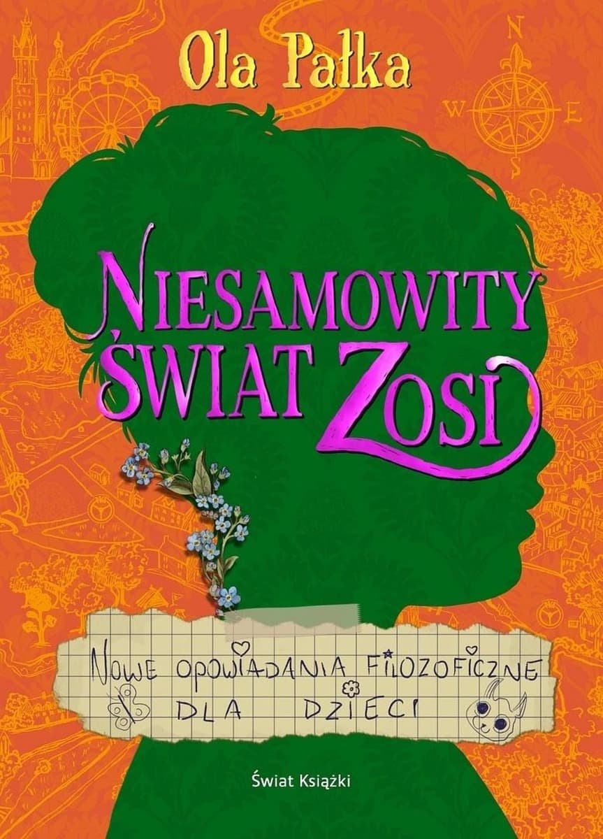 Niesamowity świat Zosi. Nowe opowiadania filozoficzne dla dzieci