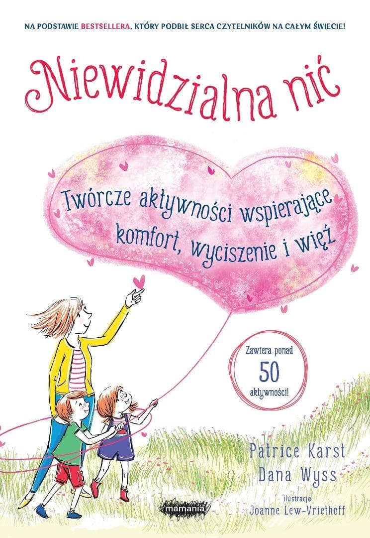 Niewidzialna nić. Twórcze aktywności wspierające komfort, wyciszenie i więź
