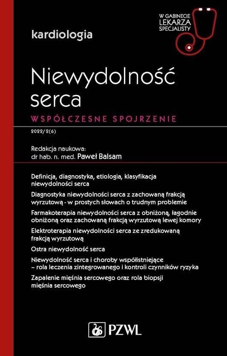 Niewydolność serca. Współczesne spojrzenie - Paweł Balsam, Michał Marchel