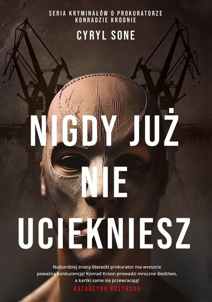 Nigdy już nie uciekniesz - kryminał autora-prokuratora
