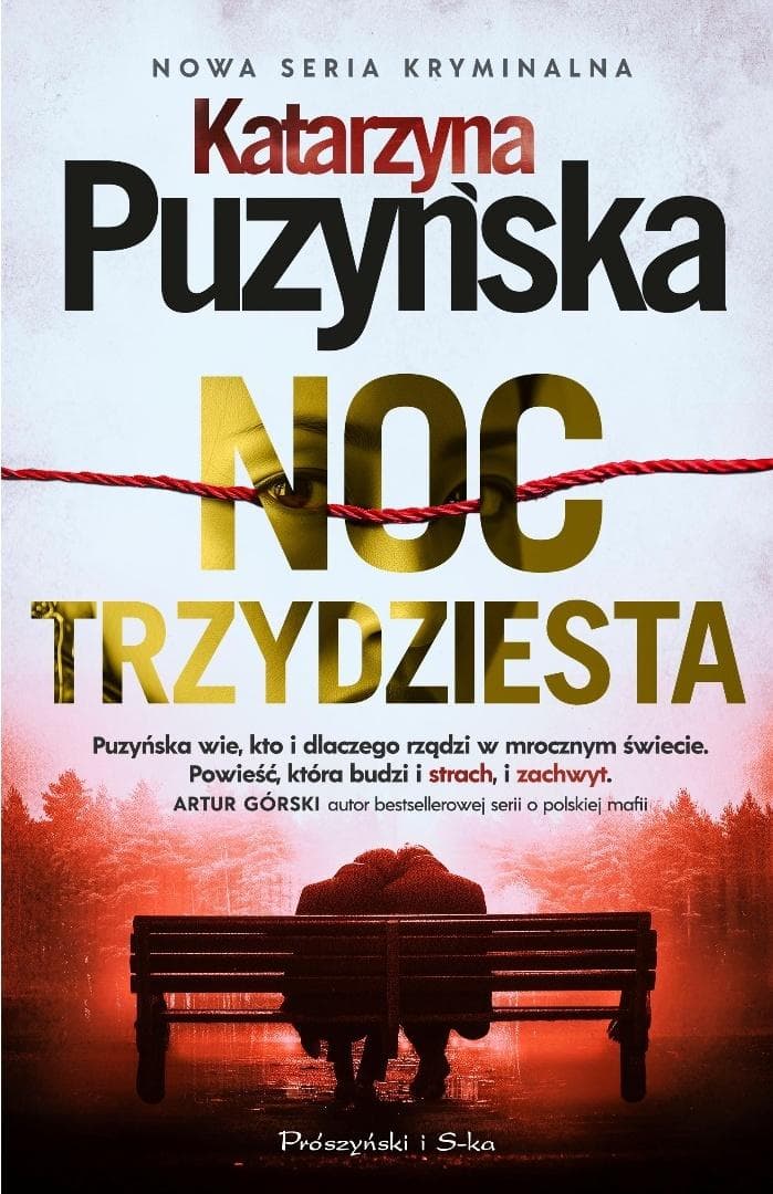 Noc trzydziesta DL - Katarzyna Puzyńska kryminał 572 strony