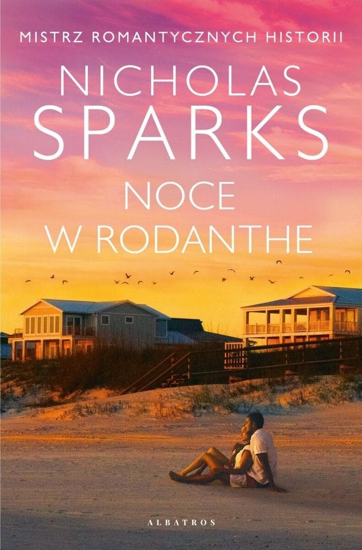 Noce w Rodanthe Nicholas Sparks powieść obyczajowa 256 stron