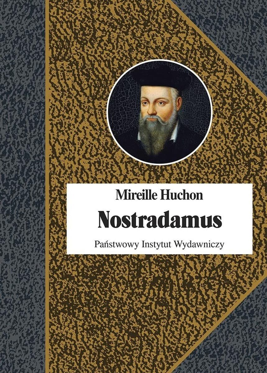 Nostradamus - fascynująca biografia francuskiego wizjonera