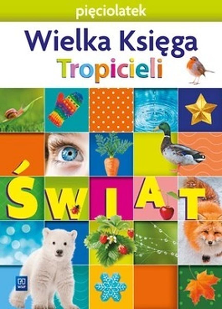 Nowi Tropiciele Wielka Księga dla Pięciolatka WSIP