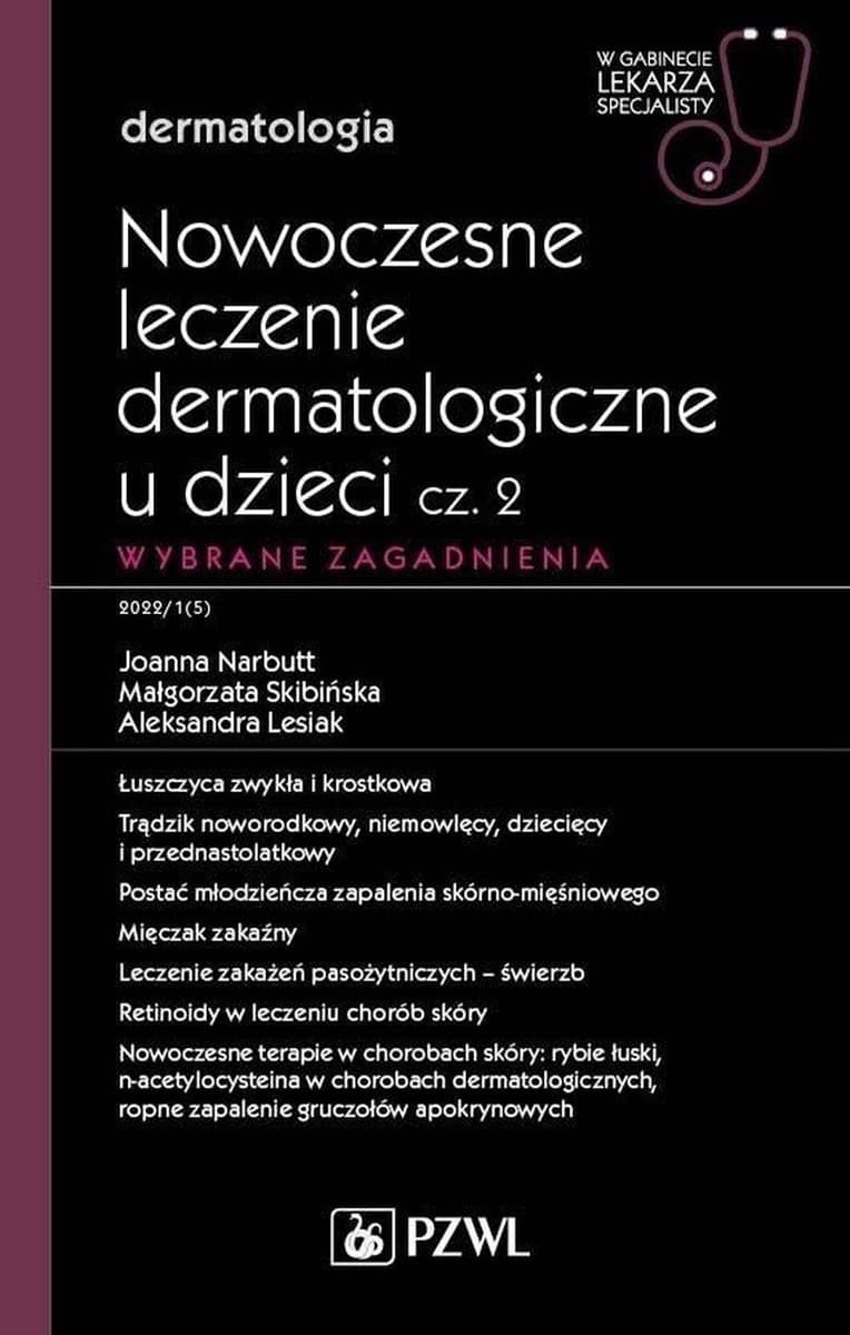 Nowoczesne metody leczenia dermatologicznego u dzieci, część 2