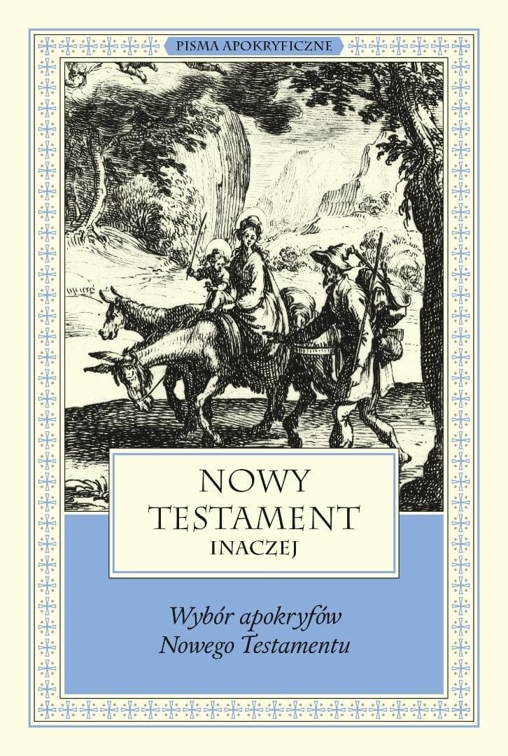Nowy Testament inaczej - apokryfy nowotestamentalne ks. Marek Starowieyski WAM