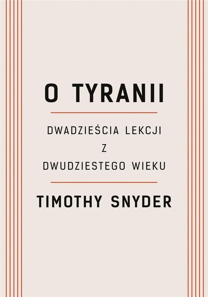 O tyranii lekcje z XX wieku - Wydanie 2022