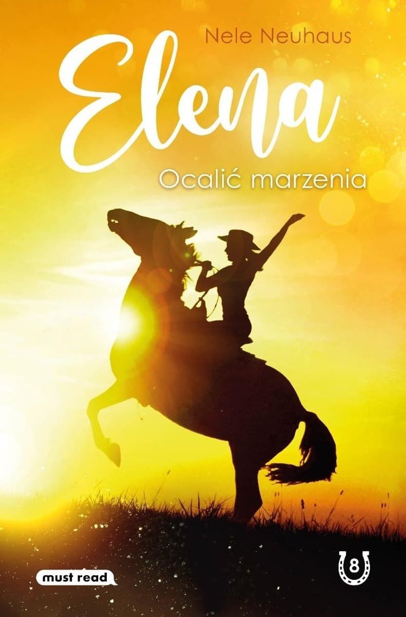 Ocalić marzenia. Elena. Tom 8. Powieść młodzieżowa