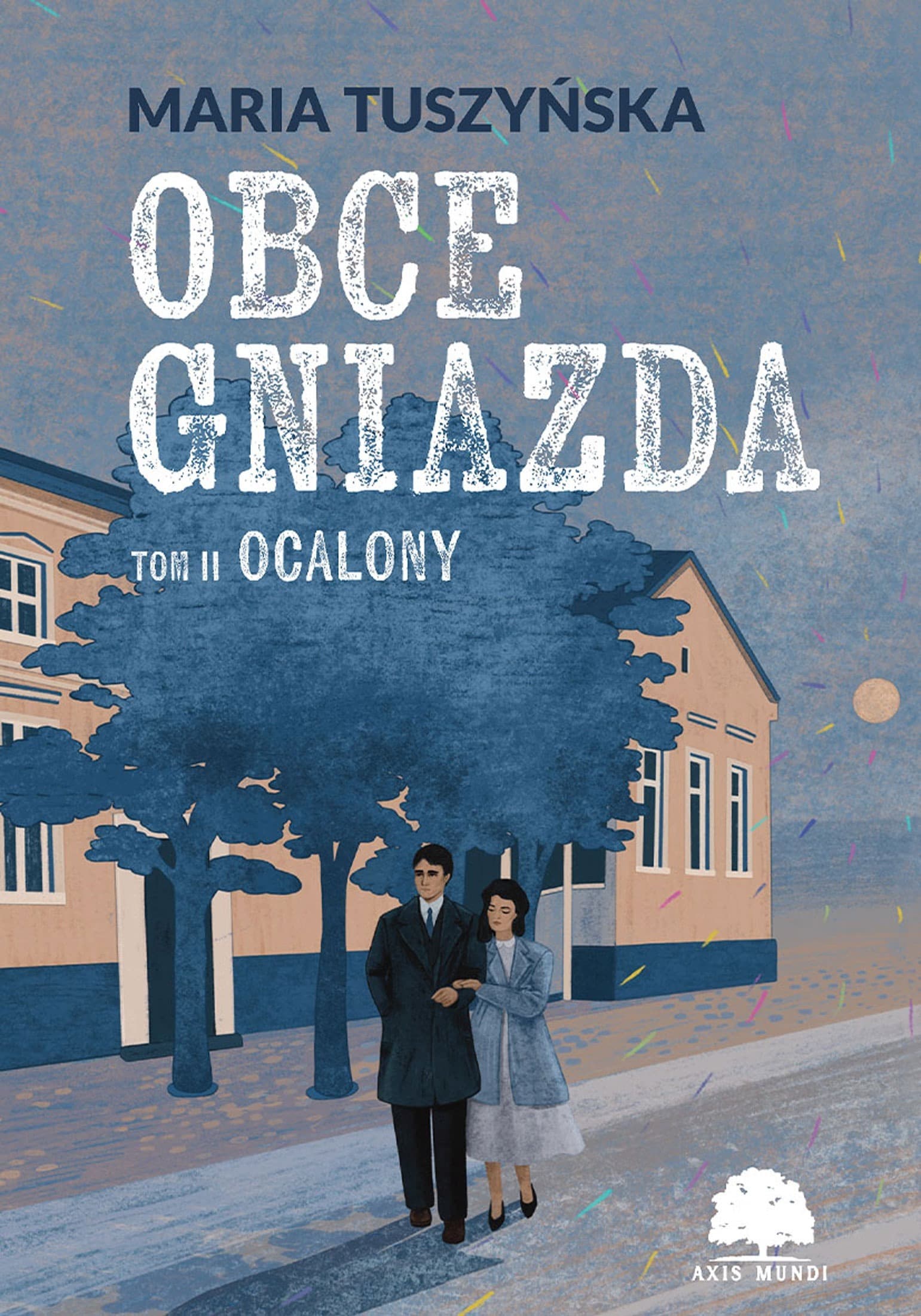 Ocalony. Obce gniazda. Tom 2