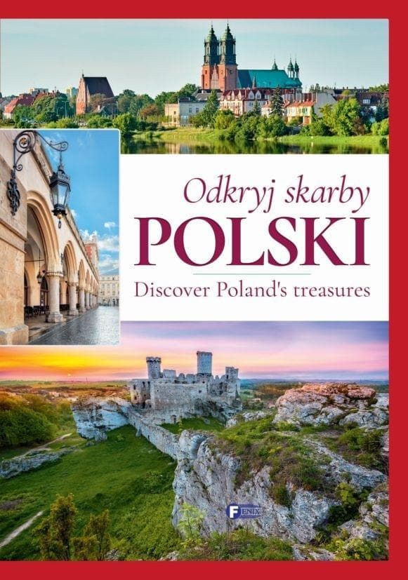 Odkryj skarby Polski. Discover Polands treasures - album krajoznawczy 160 stron