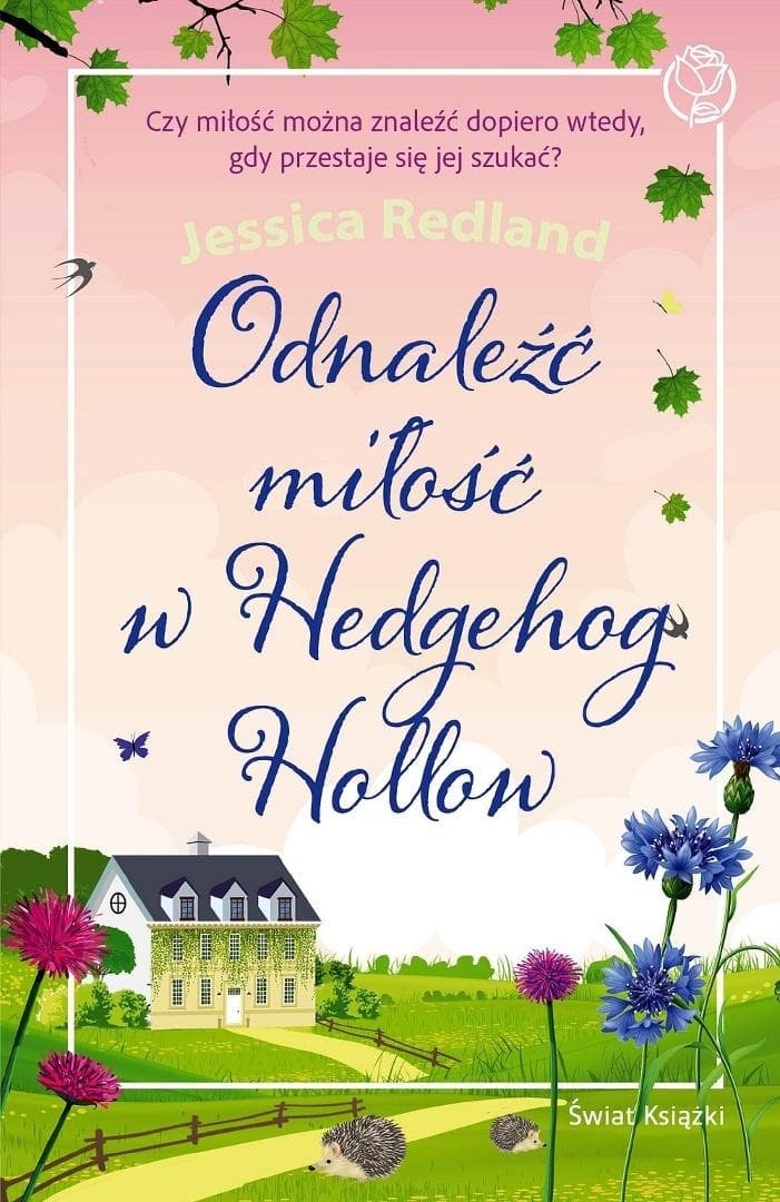 Odnaleźć miłość w Hedgehog Hollow - Jessica Redland 432 strony