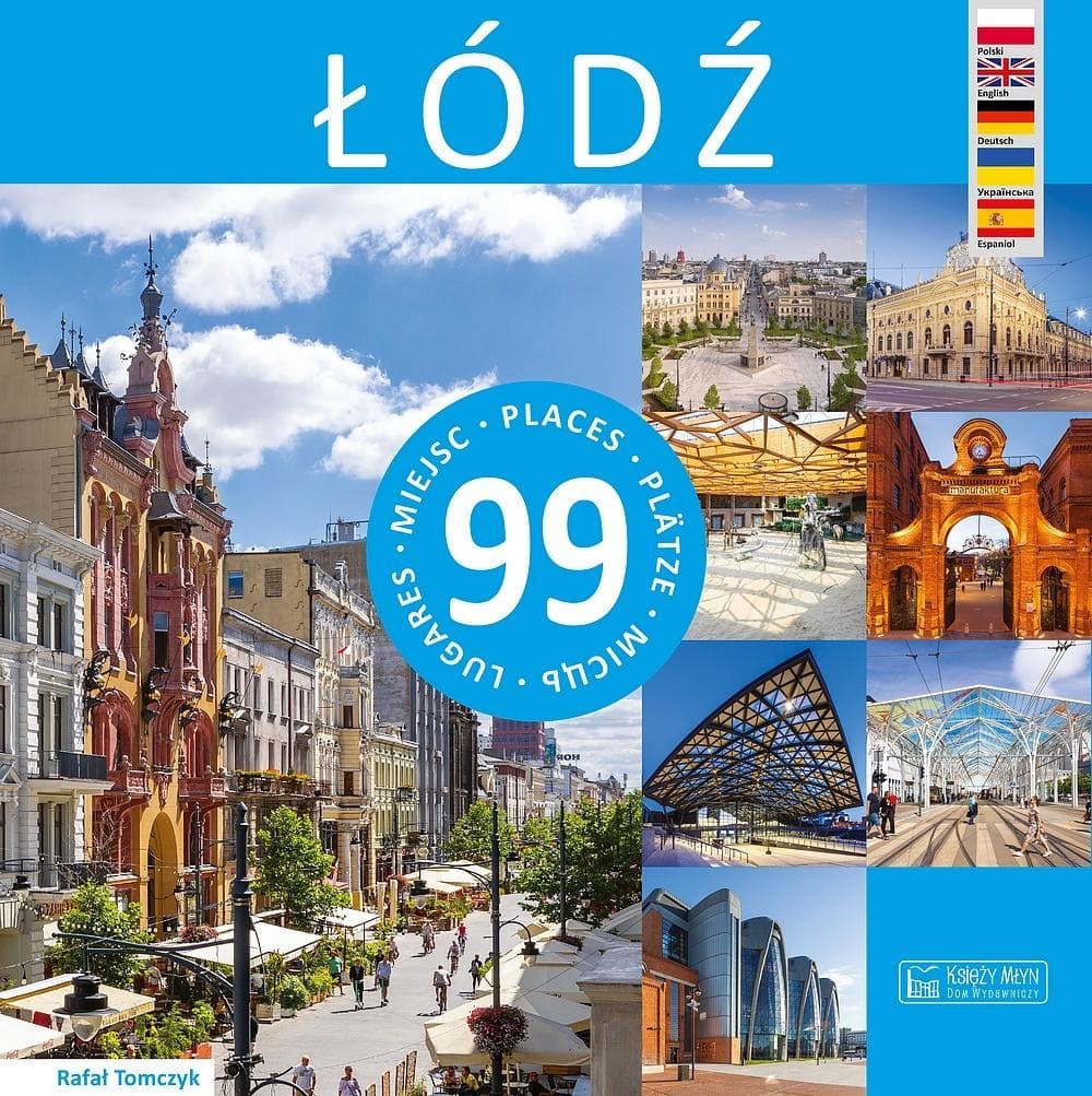 Przewodnik Łódź - 99 miejsc do odkrycia
