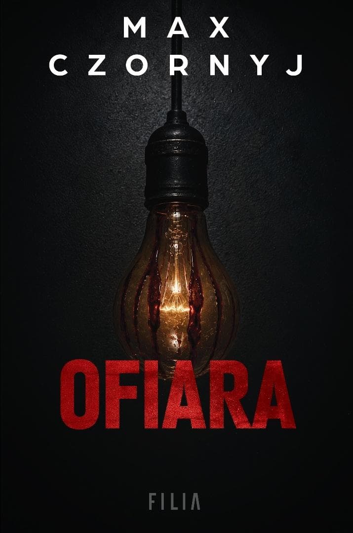 Ofiara (wydanie jubileuszowe) - Max Czornyj kryminał 416 stron