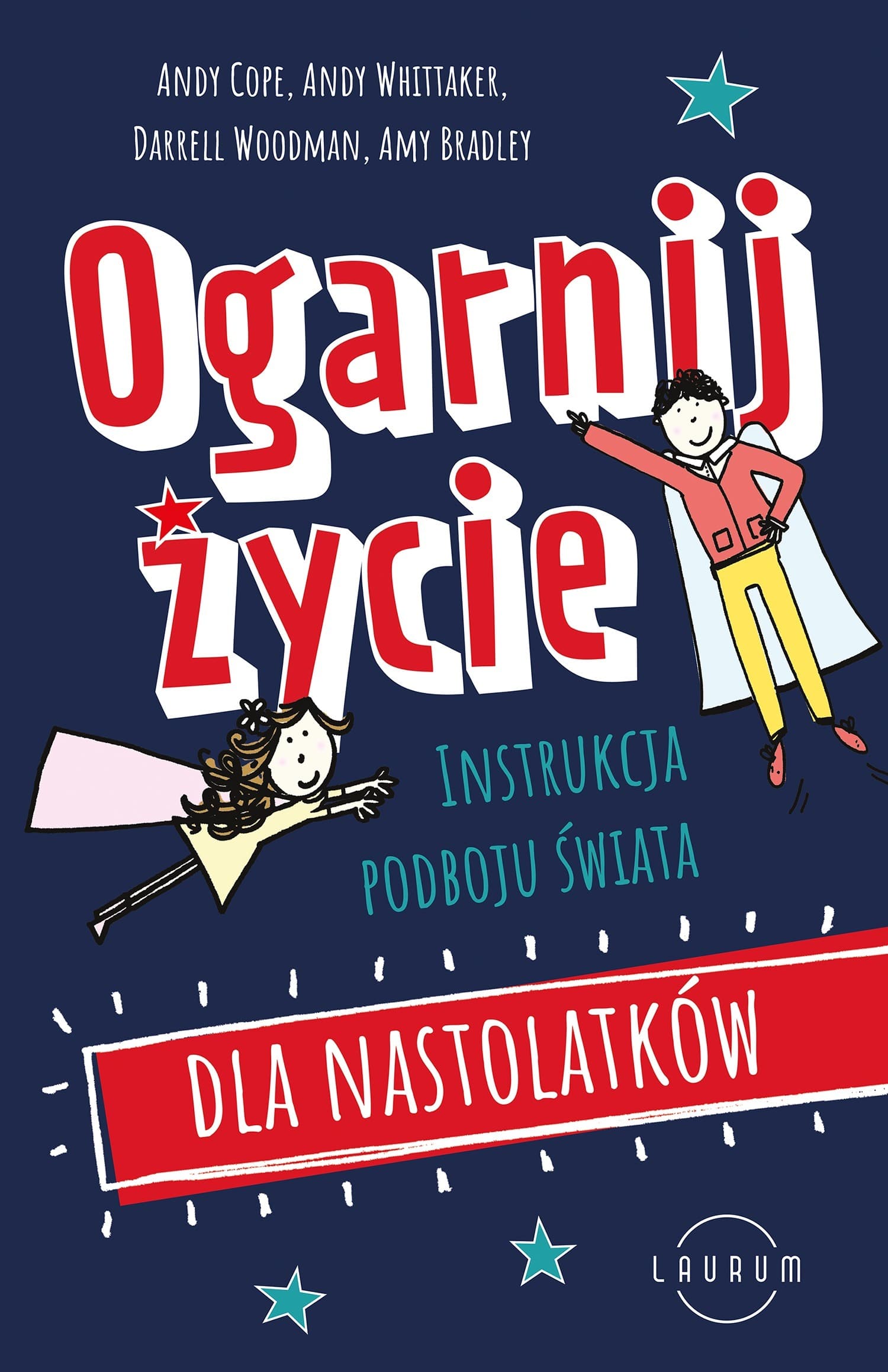 Ogarnij życie. Jak podbić świat