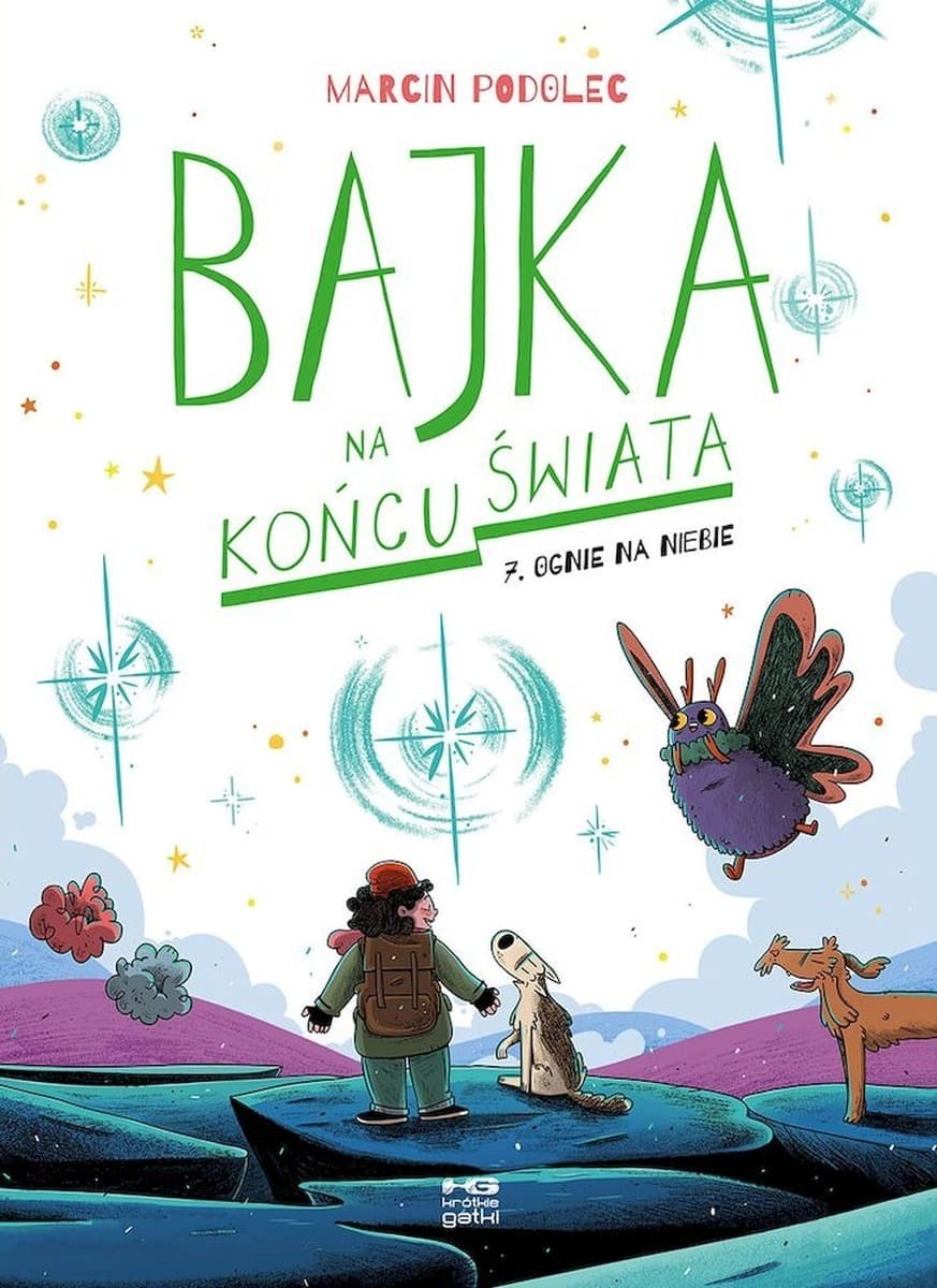 Ognie na niebie. Tom 7 Bajka na końcu świata - brak wydawnictwa