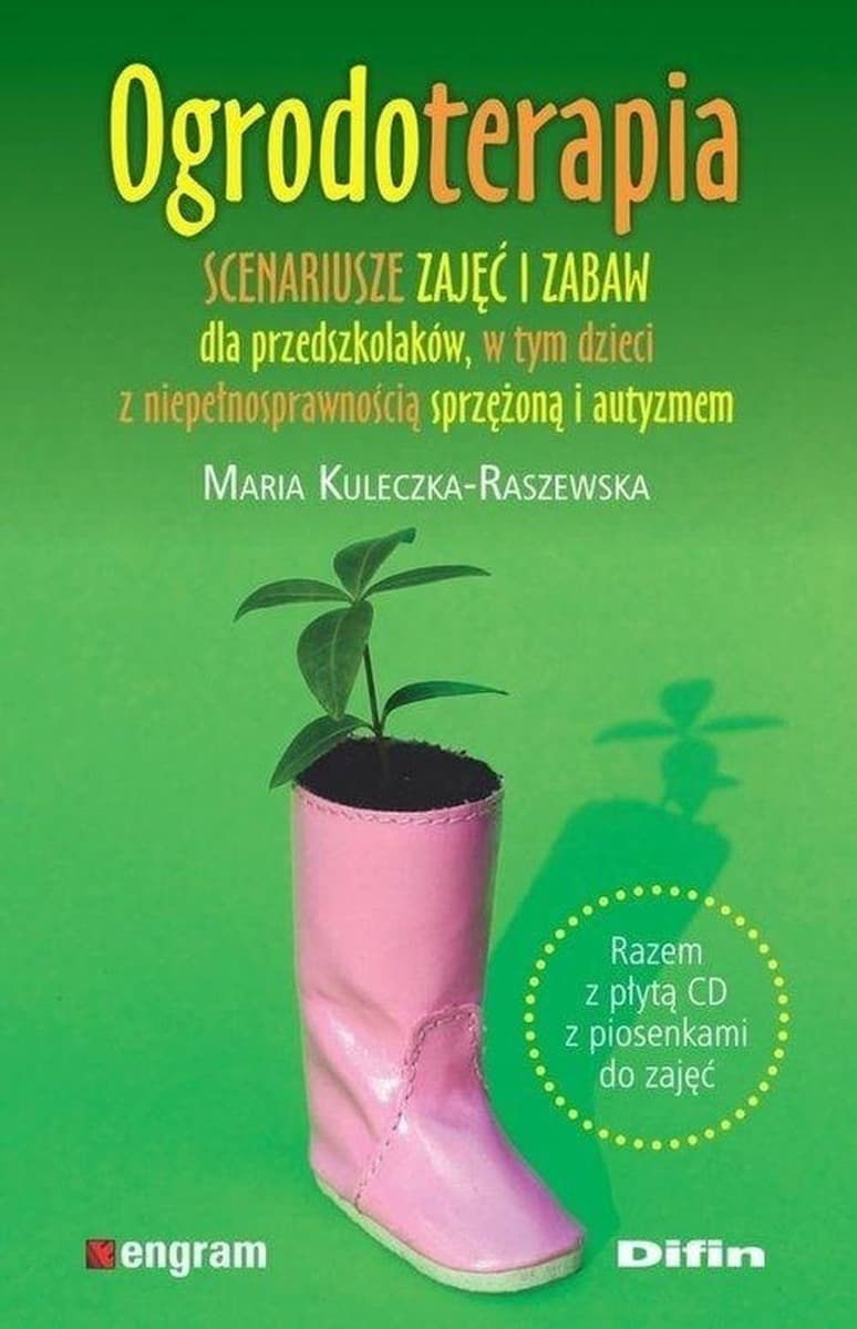 Ogrodoterapia poradnik dla dzieci niepełnosprawnych i autystycznych Difin