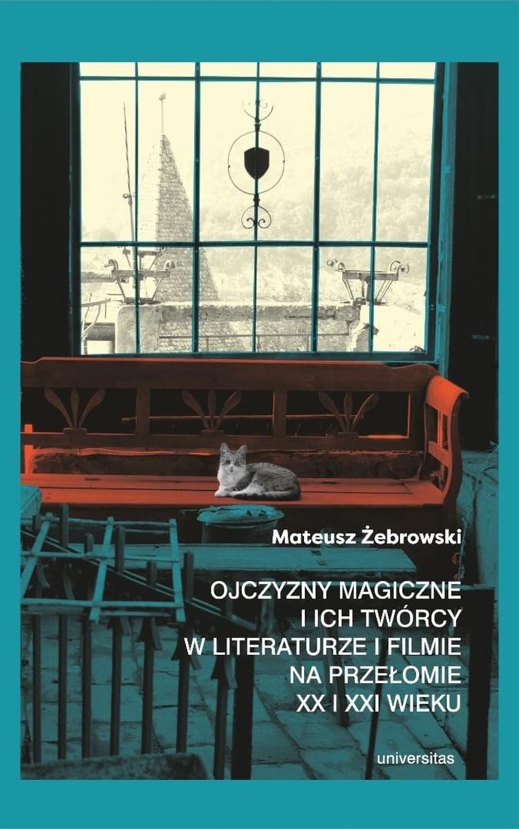 Ojczyzny magiczne i ich twórcy w literaturze i filmie - Mateusz Żebrowski 312 stron
