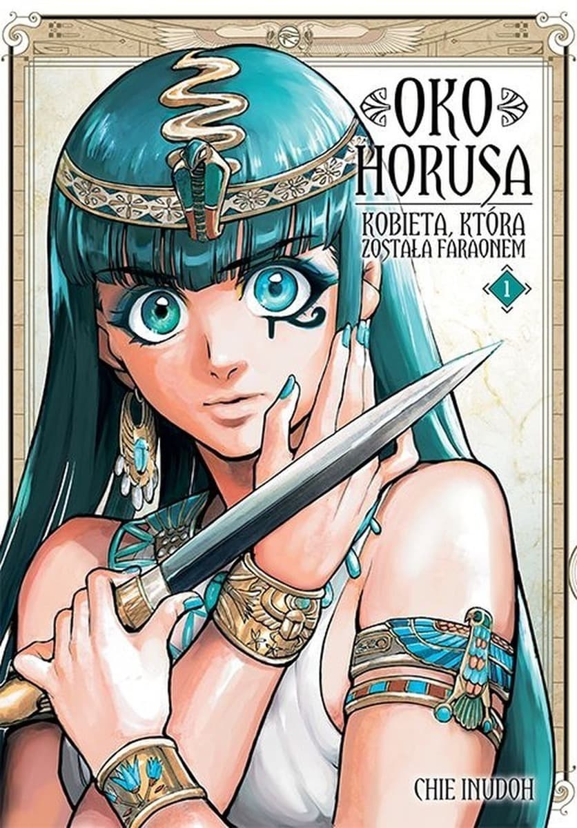 Oko Horusa. Kobieta, która została faraonem. Tom 1