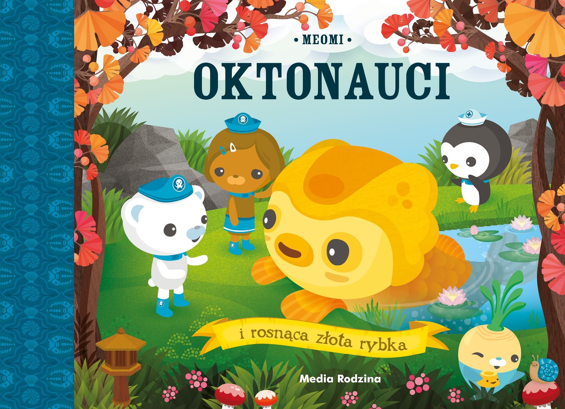 Oktonauci i rosnąca złota rybka - książka dla dzieci