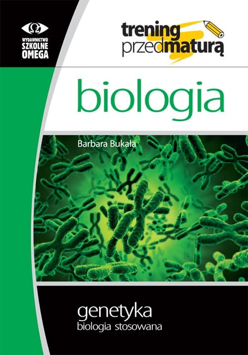 Omega Trening Matura Biologia Genetyka - zadania i odpowiedzi